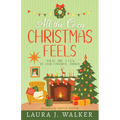 All the Cozy Christmas Feels: These Are a Few of Our Favorite Things - Paperback