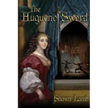 The Huguenot Sword - Paperback