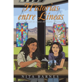 Historias Entre Líneas: Inspiradas Por Los Sucesos Del Nuevo Testamento - Paperback