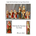 Eight Old World Santa Carvings Pattern Book - Paperback