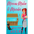 Moscow Mules & Murder (A Tiki Trouble Cozy Mystery) - Paperback