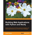 Building Web Applications with Python and Neo4j - Paperback