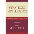 Strategic Intelligence: A Handbook for Practitioners, Managers, and Users - Paperback