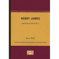 Henry James - American Writers 4: University of Minnesota Pamphlets on American Writers - Paperback