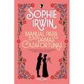 Manual Para Damas Cazafortunas / A Lady's Guide to Fortune-Hunting - Paperback