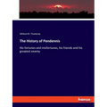 The History of Pendennis: His fortunes and misfortunes, his friends and his greatest enemy - Paperback