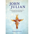 John Julian: The pioneering farmer of the Macleay River, his ancestors and his descendants. 1678 to 1978 - Paperback