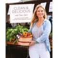 Clean & Delicious: Eat Clean and Get Healthy with 100 Whole-Ingredient Recipes - Hardcover