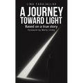 A Journey Toward Light - Paperback