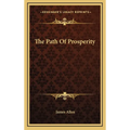 The Path Of Prosperity - Hardcover