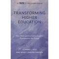 Transforming Higher Education: How Bold and Innovative Leaders Entrepreneur the Future - Hardcover