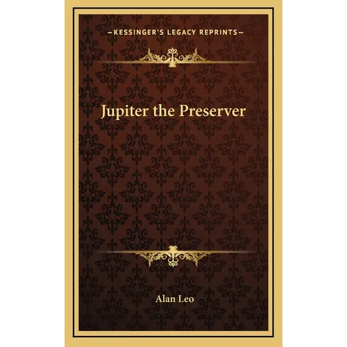 Jupiter the Preserver - Hardcover