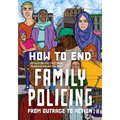 How to End Family Policing: From Outrage to Action - Paperback
