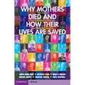 Why Mothers Died and How Their Lives Are Saved: The Story of Confidential Enquiries Into Maternal Deaths - Hardcover