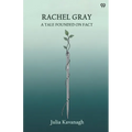 Rachel Gray A Tale Founded On Fact - Paperback