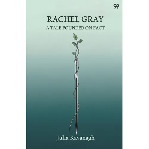 Rachel Gray A Tale Founded On Fact - Paperback
