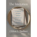 The Invitation: A Memoir of Hope Amidst Lessons of Race and Place - Paperback