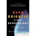 Burn Brightly Without Burning Out - Paperback