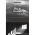 Crime and Reconciliation - Paperback