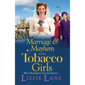 Marriage and Mayhem for the Tobacco Girls - Paperback