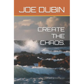 Create the Chaos. - Paperback