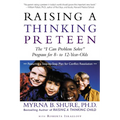 Raising a Thinking Preteen: The "I Can Problem Solve" Program for 8-To 12-Year-Olds - Paperback