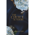 The Choice Is Yours - Paperback