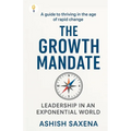 The Growth Mandate: Leadership in an Exponential World - Paperback