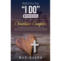 Before You Say "I Do" Workbook for Christian Couples - Paperback