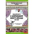 Shakespeare's A Midsummer Night's Dream for Kids: 3 Short Melodramatic Plays for 3 Group Sizes - Paperback