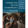 Introducing Health Anthropology: A Discipline in Action - Paperback