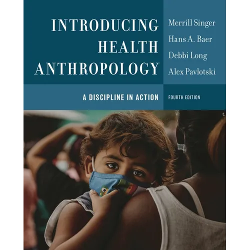 Introducing Health Anthropology: A Discipline in Action - Paperback
