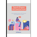 The Complete Guide to SEO Success: From Beginner to Expert - Paperback