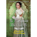 The Marquess Who Chose Me: Clean Historical Regency Romance - Paperback
