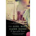 The Girl Who Came Home: A Novel of the Titanic - Paperback