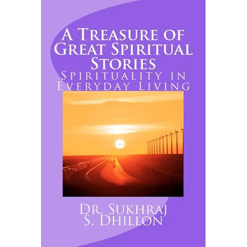 A Treasure of Great Spiritual Stories: Spirituality in Everyday Living - Paperback