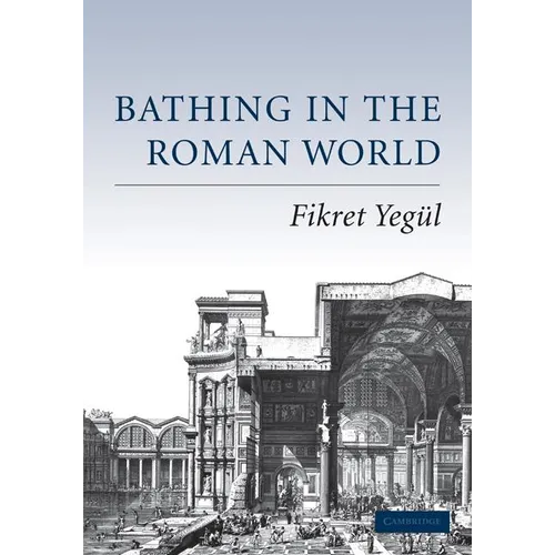 Bathing in the Roman World - Paperback