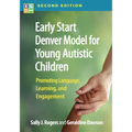 Early Start Denver Model for Young Autistic Children: Promoting Language, Learning, and Engagement - Hardcover