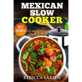 Mexican Slow Cooker. Best Recipes - Paperback
