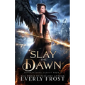 Slay the Dawn - Paperback