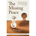 The Missing Peace: Meditation as a Spiritual Path to Peace, Community and Oneness - Paperback