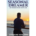 Seasonal Dreamer - Hardcover