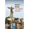 The Broken Country: On Trauma, a Crime, and the Continuing Legacy of Vietnam - Paperback