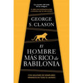 El Hombre Más Rico de Babilonia/ The Richest Man in Babylon - Paperback