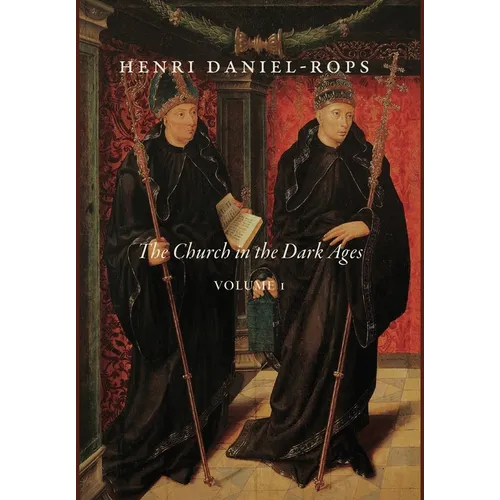 The Church in the Dark Ages, Volume 1 - Hardcover