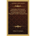 Christopher Gist's Journals With Historical, Geographical And Ethnological Notes And Biographies Of His Contemporaries - Hardcover