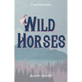 Wild Horses - Paperback