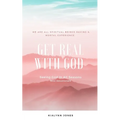 Get Real With God: Seeing God In All Seasons - Mini Devotionals - Paperback