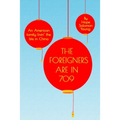 The Foreigners Are In 709: An American Family Livin' the Life in China - Paperback