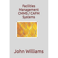 Facilities Management CMMS / CAFM Systems - Paperback